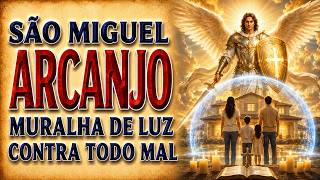 ORAÇÃO A SÃO MIGUEL ARCANJO | MURALHA DE LUZ CONTRA O MAL
