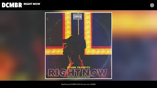 DCMBR - Right Now (Audio)