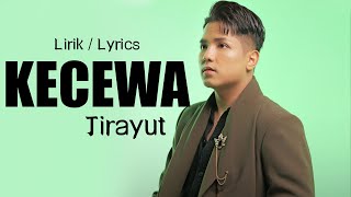 Download lagu Jirayut - Kecewa | Lirik/Lyrics mp3