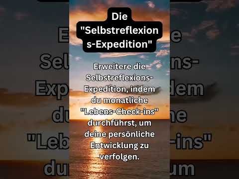 Gesunde Gewohnheiten: Die Selbstreflexions-Expedition für inneren Frieden #GesundeGewohnheiten