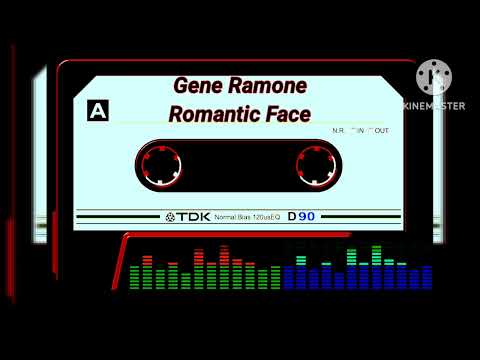 GENE RAMONE - ROMANTIC FACE