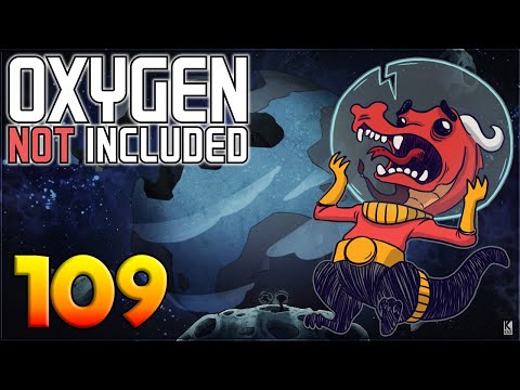 Oxygen Not Included: Oassise – Let’s Play Stream Archive Part 109