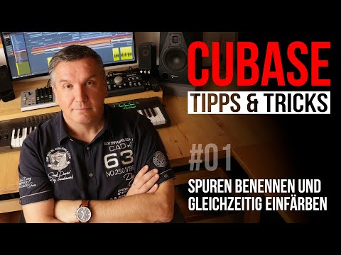 Cubase Tipps & Tricks #01 Spuren benennen und gleichzeitig einfärben (GERMAN)