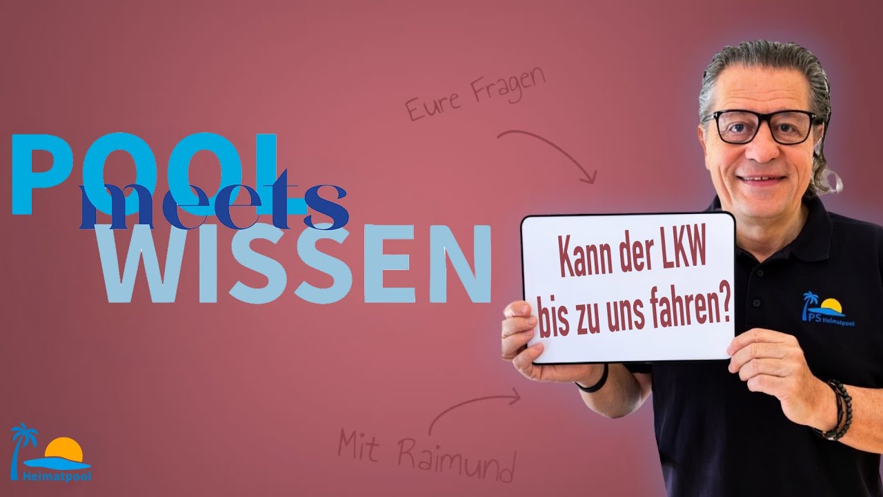 Pool-Lieferung: Kann der LKW bis zum Grundstück fahren? | Pool meets Wissen
