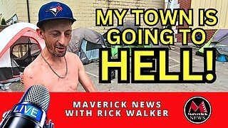 My Hometown Is Going To HELL! Homeless Tent City In Downtown | Maverick News with Rick Walker