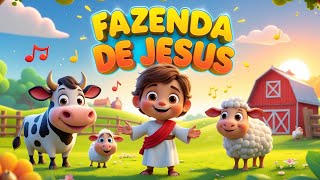 🌾 FAZENDA DE JESUS | As Músicas Infantis Mais Alegres Para Cantar e Brincar!