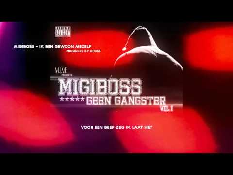 Migiboss - Ik ben gewoon mezelf lyrics (Prod by Dfoss)