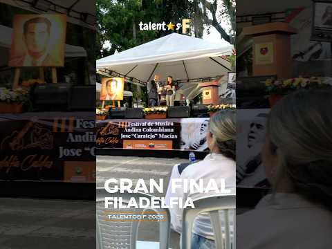 TALENTOS F 2025 (Gran Final, Filadelfia Caldas) FESTIVAL DE MÚSICA ANDINA JOSÉ MACÍAS 🎙️🔥✨