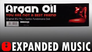 Argan Oil - You Are Not A Best Friend (Original Bsj Mix) - [2003]