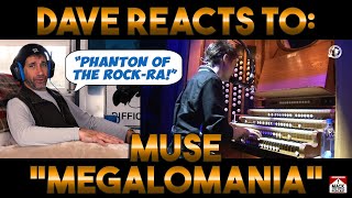 Dave&#39;s Reaction: Muse — Megalomania