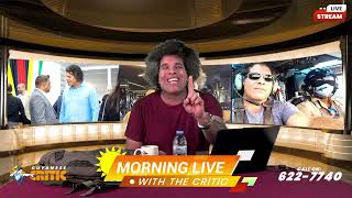 Guyanese Critic Morning Live | 07May