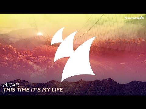MICAR - This Time It's My Life (Radio Edit)