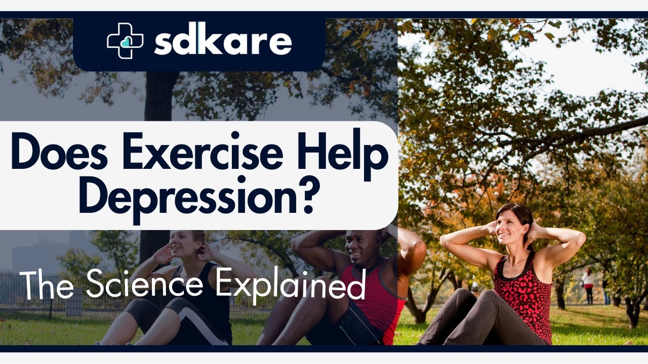 Does Exercise Help Depression? | The Science Explained | SDKare