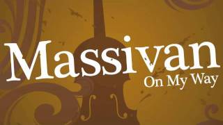 Massivan - On My Way (Olson Remix)