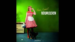 Room Eleven - What Will It Be