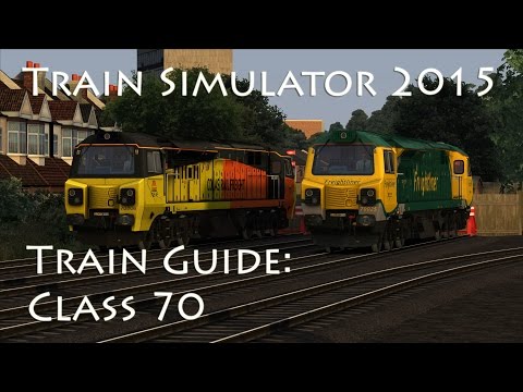 Train Simulator 2015 - Train Guide: Class 70