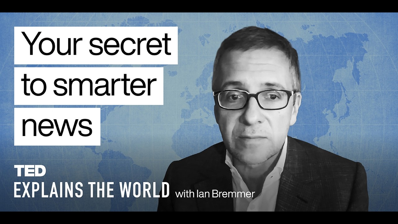 How to Be Smarter About the News | TED Explains the World with Ian Bremmer