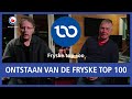 Het ontstaan van de Fryske Top 100 | FRYSKE TOP 100