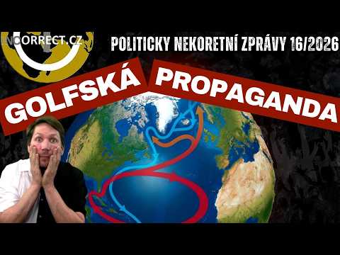 Incorrect CZ Zprávy 16/2026: klimatická koalice, JAR, Minnesota a kolaps Golfského proudu