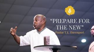 "Prepare for the New" // Dr. T. L. Davenport