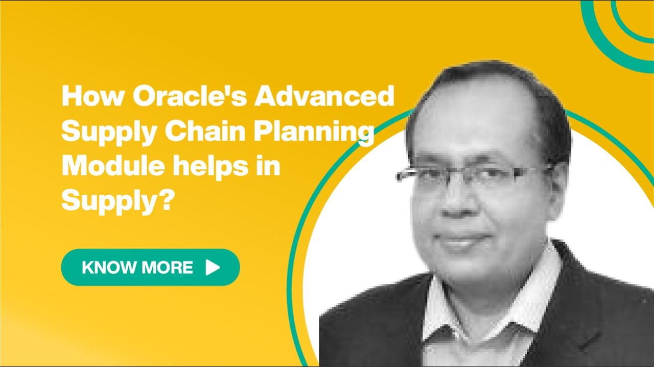 How Oracle's Advanced Supply Chain Planning Module helps in Supply Chain Optimisation