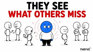 Why Highly Sensitive People See What Others Miss