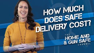 How Much Does it Cost to Have a Gun Safe Delivered? Gun Safe Delivery Explained.