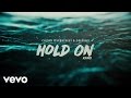 Chord Overstreet, Deepend - Hold On (Remix / Audio)