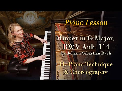 Bach Minuet in G Major Tutorial Part 2 - Piano Technique & Choreography