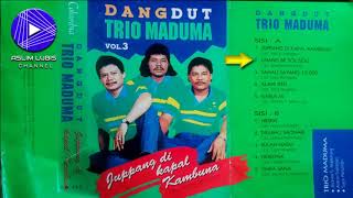 Download lagu Dangdut BATAK / Trio MADUMA / JUPPANG di KAPAL KAMBUNA / Full Album Original Cassette mp3