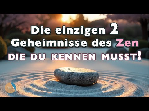 Die einzigen 2 Zen-Weisheiten, die du wirklich verstehen musst