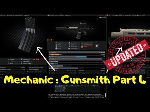 Mechanic - Gunsmith Part 4 (Escape from Tarkov - Patch 0.12) - New MODS *Post 19 June 2020*