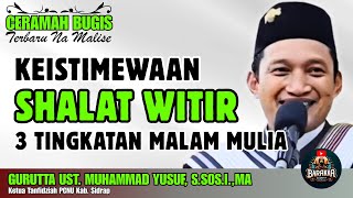 Download lagu BUGIS RAMADHAN LECTURE | ALEBBIRENNA WITIR PRAYER | GURUTTA UST. MUHAMMAD YUSUF, S.SOS.I.,MA mp3