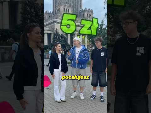 Czy za 5 złotych pocałujesz obcego chłopaka w usta?