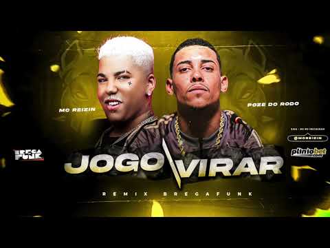 MC REIZIN E MC POZE DO RODO - EU FIZ O JOGO VIRAR - REMIX BREGA FUNK