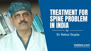 Treatment for Spine Problems in India | Best Explained By Dr. Rahul Gupta