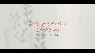 Different Kind of Christmas - Nathan Sheridan