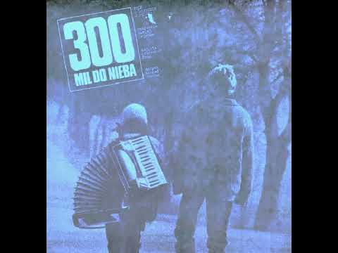 Michał Lorenc - 300 mil do nieba (oryginalna muzyka filmowa) (Film Version) (1989)