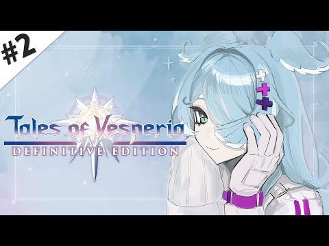 【TALES OF VESPERIA: DE】 castle invasion commence ※spoiler warning 【NIJISANJI EN | Elira Pendora】