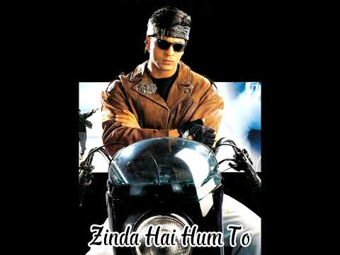 Zinda hai hum to full song | Josh Movie 2000 |