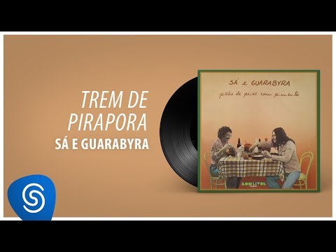 O Trem De Pirapora - Sá e Guarabyra