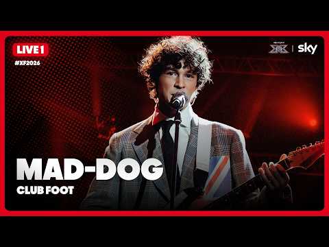 Mad-Dog | &ldquo;Club Foot&rdquo; | Live Performance 1 | X Factor 2026
