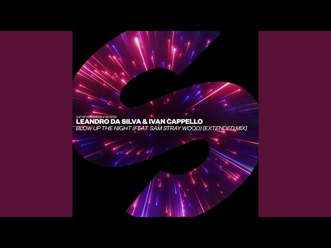 Blow Up The Night (feat. Sam Stray Wood) (Extended Mix)