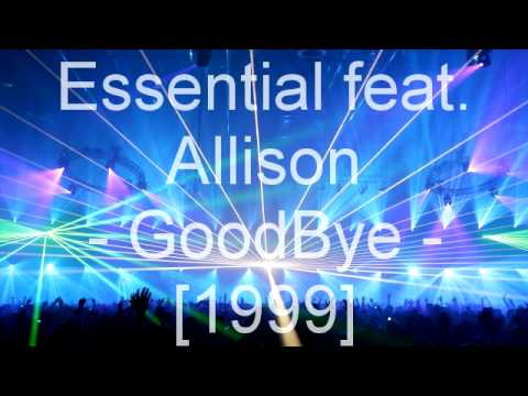 Essential feat. Allison - GoodBye