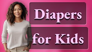 Can 11 year olds wear diapers?