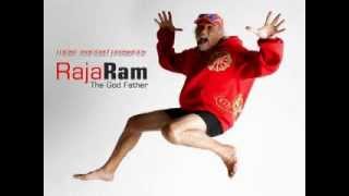 Raja Ram -  The Godfather