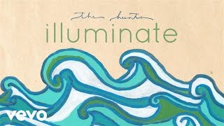 The Hunts - Illuminate (Audio)