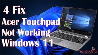 Acer Touchpad Not Working Windows 11 - 4 Fix
