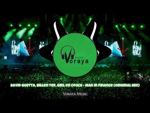 David Guetta, Billen Ted, Girl on Couch - Man In Finance (Original Mix)