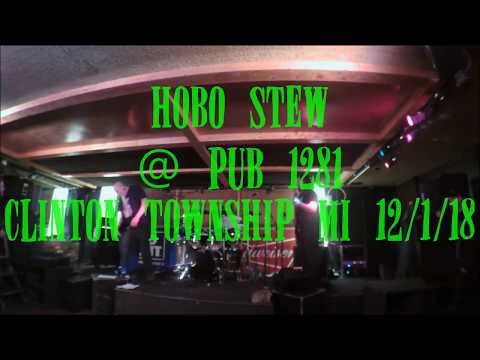 Hobo Stew @ Pub 1281 Clinton Township Mi 12/1/18